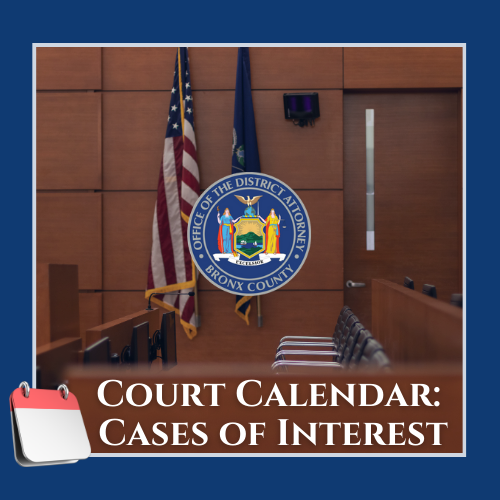 Court Calendar Cases of Interest